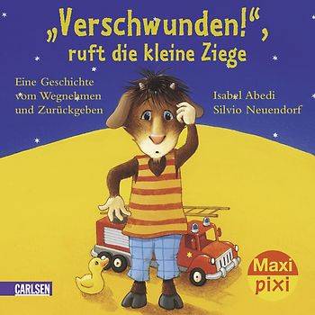 Maxi Pixi 19: "Verschwunden!", ruft die kleine Ziege - "Gefunden!", ruft die kleine Gans