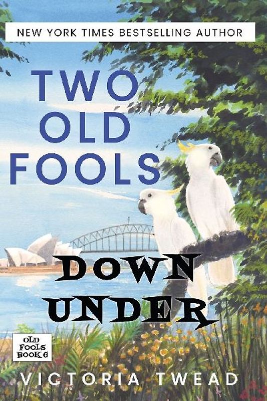 Two Old Fools Down Under