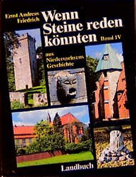 Wenn Steine reden könnten - Aus Niedersachsens Geschichte