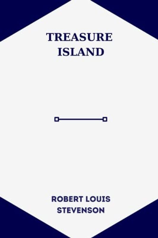 treasure island by Robert Louis Stevenson