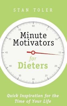 Minute Motivators for Dieters