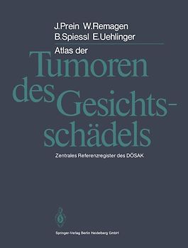 Atlas der Tumoren des Gesichtsschädels