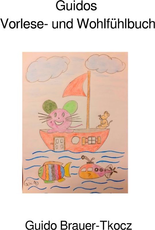 Guidos Vorlese- und Wohlfühlbuch