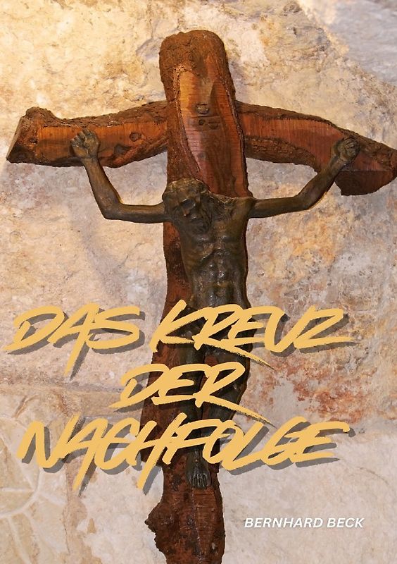Das Kreuz der Nachfolge!