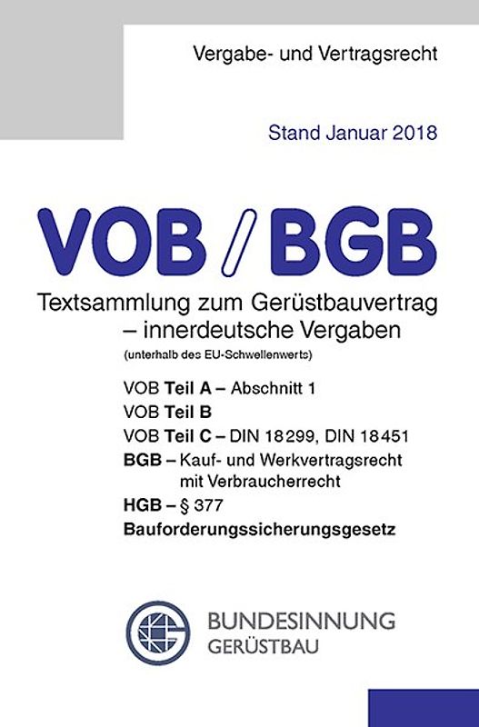 VOB/BGB Textsammlung zum Gerüstbauvertrag - innerdeutsche Vergaben (Stand Januar 2018)
