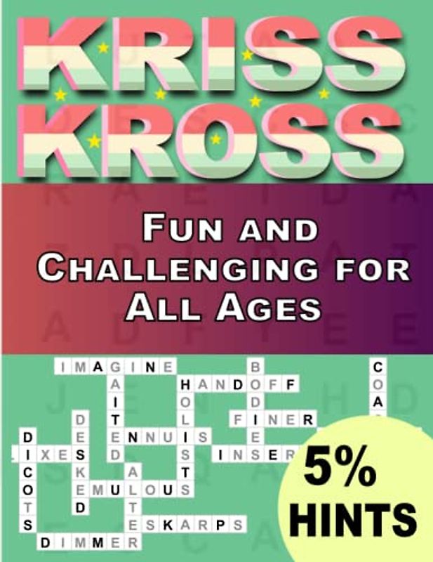 Kriss Kross Puzzles Book For Adults With 5% Hints: Fun and Challenging for All Ages ,Crosswords