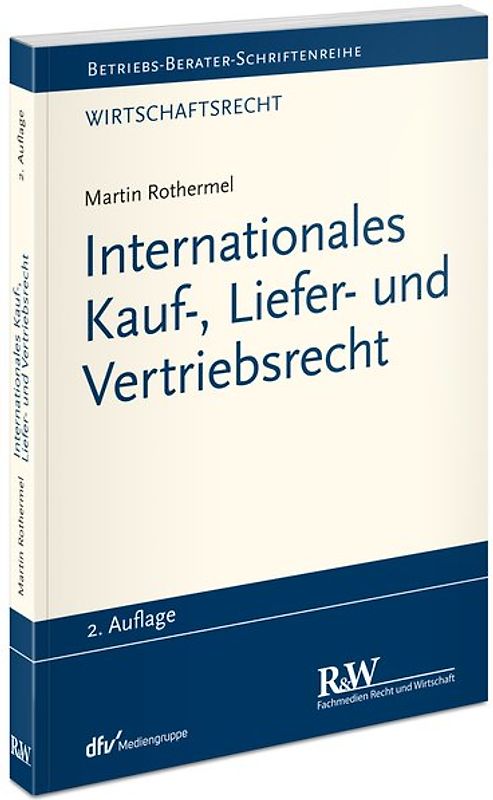 Internationales Kauf-, Liefer- und Vertriebsrecht