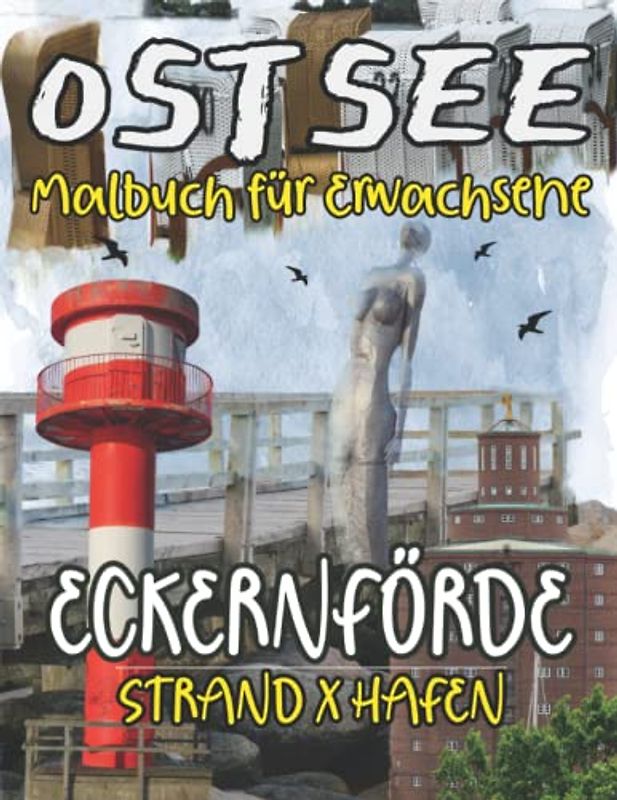 Eckernförde Ostsee Malbuch für Erwachsene: Ausmalbuch mit Motiven von Strand und Hafen zum Entspannen