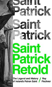 Saint Patrick Retold