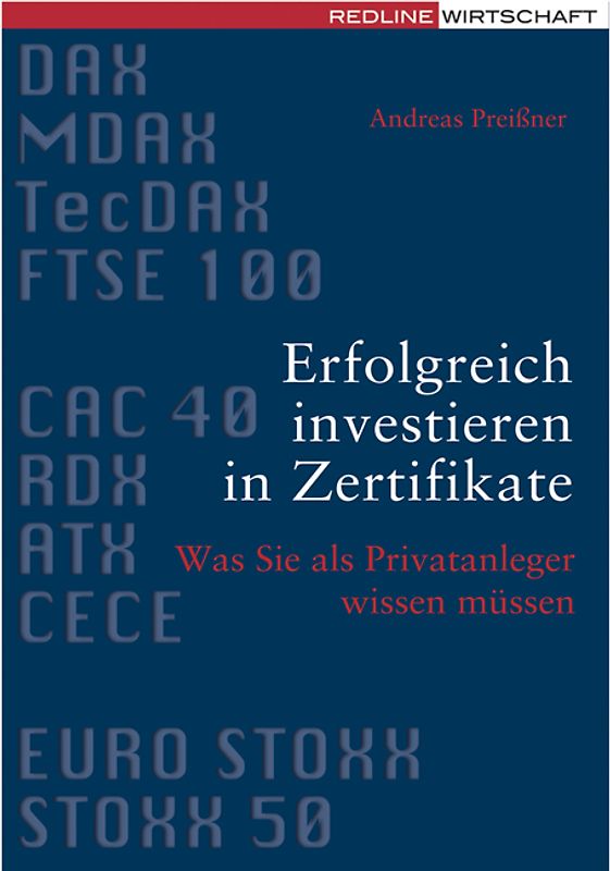 Erfolgreich investieren in Zertifikate. Was Sie als Privatanleger wissen müssen
