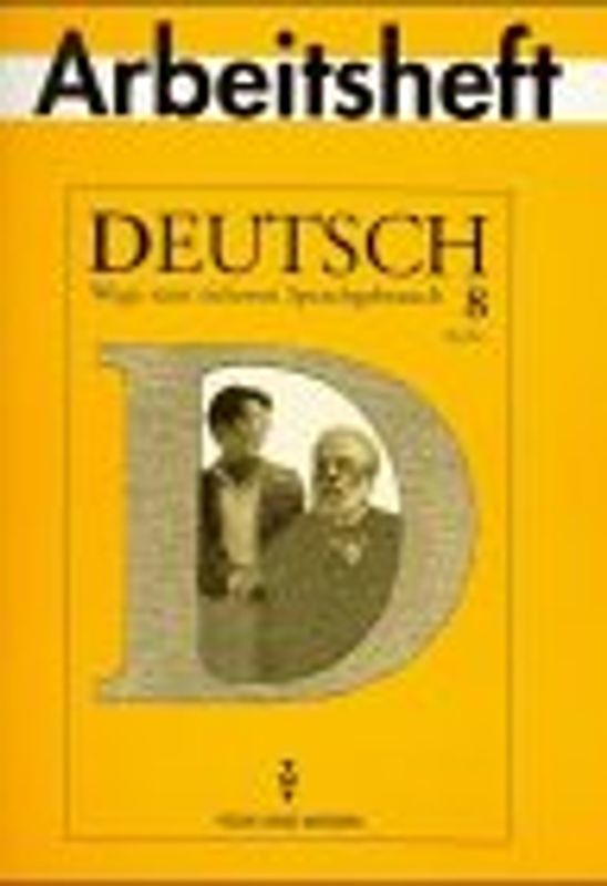 Deutsch: Wege zum sicheren Sprachgebrauch - Berlin / 8. Schuljahr - Arbeitsheft