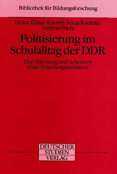Politisierung im Schulalltag der DDR