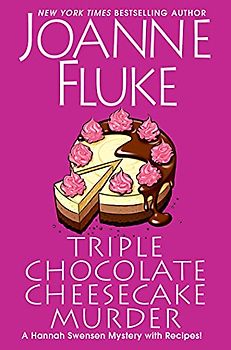 Triple Chocolate Cheesecake Murder (A Hannah Swensen Mystery, Band 27)
