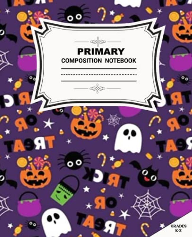 Primary Composition Notebook Grades K-2: Primary Story Journal With Picture Space And Dotted Midline, Top Half Blank, Handwriting Practice Paper For writing And Drawing.
