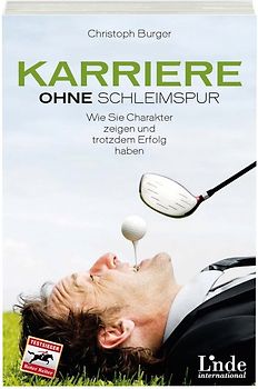 Karriere ohne Schleimspur