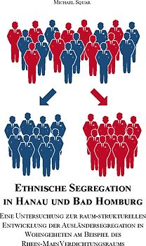 Ethnische Segregation in Hanau und Bad Homburg