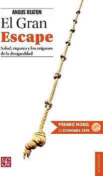 El gran escape : salud, riqueza y los orígenes de la desigualdad