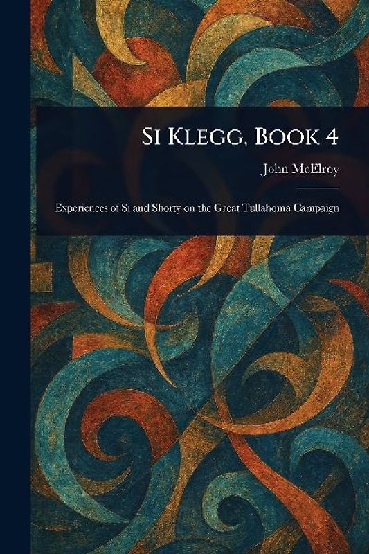 Si Klegg, Book 4
