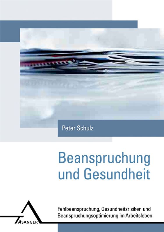 Beanspruchung und Gesundheit.