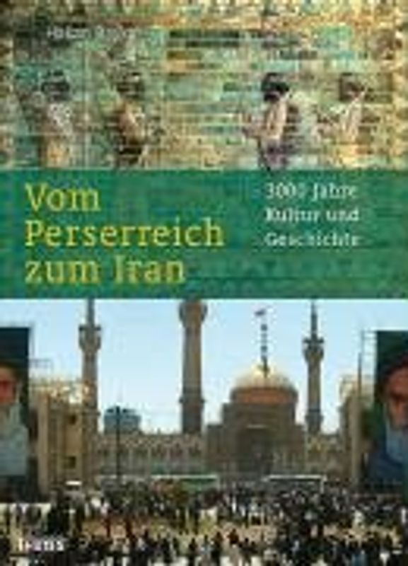 Vom Perserreich zum Iran