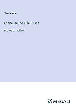 Ariane, Jeune Fille Russe