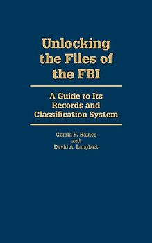 Unlocking the Files of the FBI