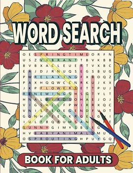 Word Search Book for Adults: Large Print Word Search Puzzle Book for Adults, Teens & Seniors, (Activity Book for Adults).