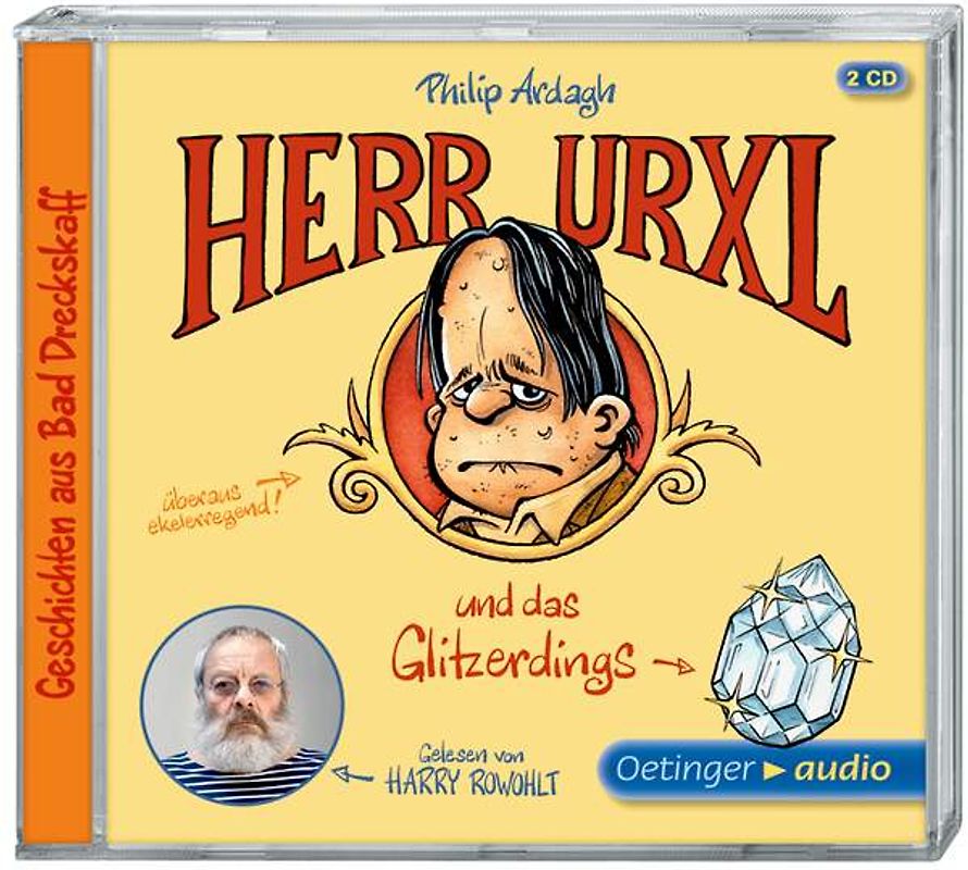 Geschichten aus Bad Dreckskaff 1. Herr Urxl und das Glitzerdings