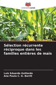 Sélection récurrente réciproque dans les familles entières de maïs