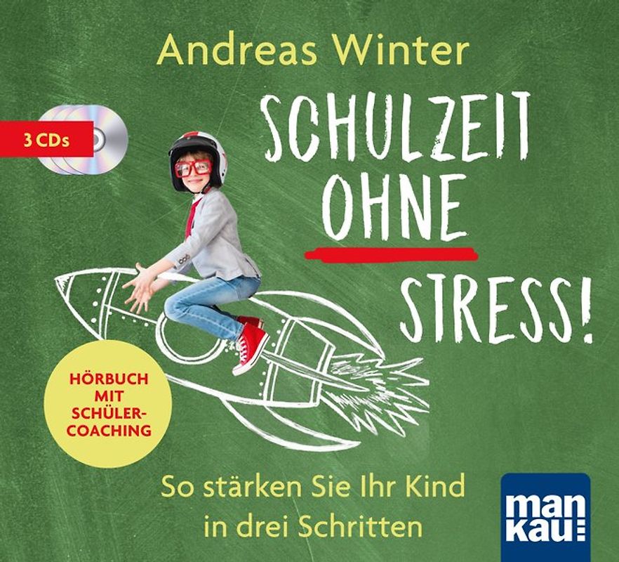 Schulzeit ohne Stress! Hörbuch mit Schülercoaching