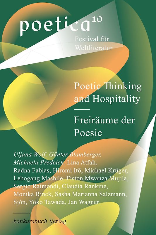Poetic Thinking and Hospitality – Freiräume der Poesie
