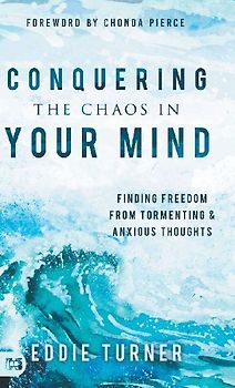 Conquering the Chaos in Your Mind