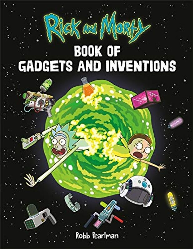Rick and Morty Book of Gadgets and Inventions