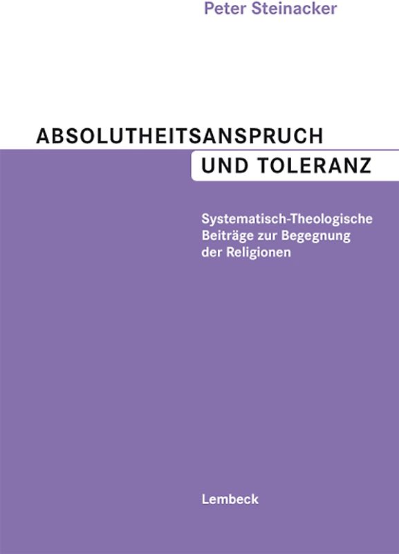 Absolutheitsanspruch und Toleranz
