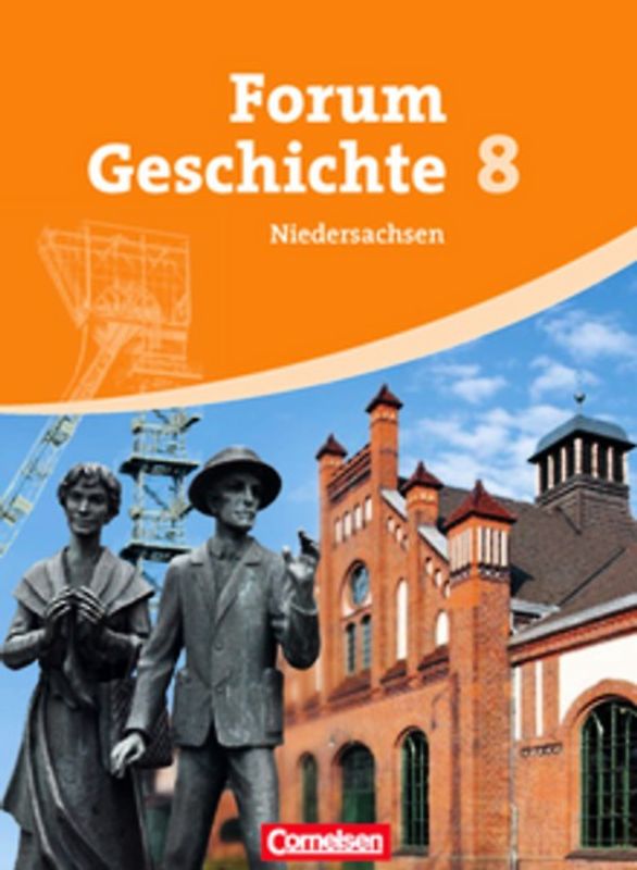 Forum Geschichte - Niedersachsen - 8. Schuljahr