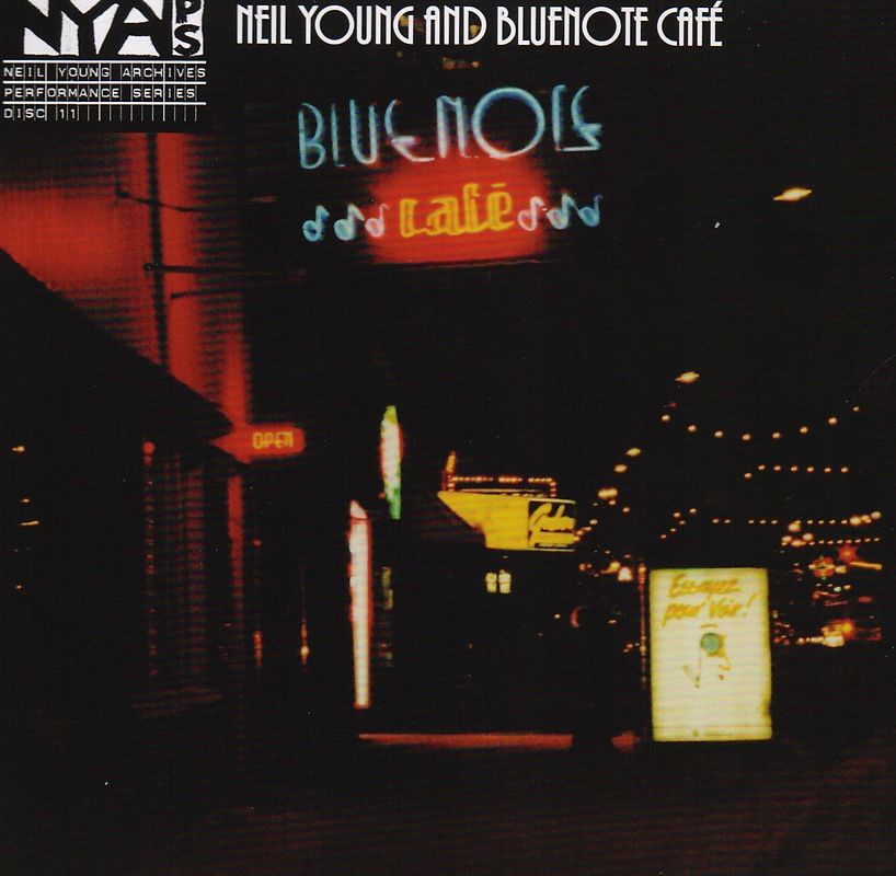 Neil Young Archives Performance Series Disc 11: Neil Young and Bluenote Café [2 CDs]