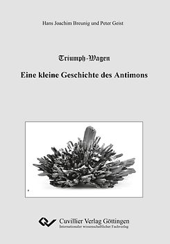 Triumph-Wagen - Eine kleine Geschichte des Antimons