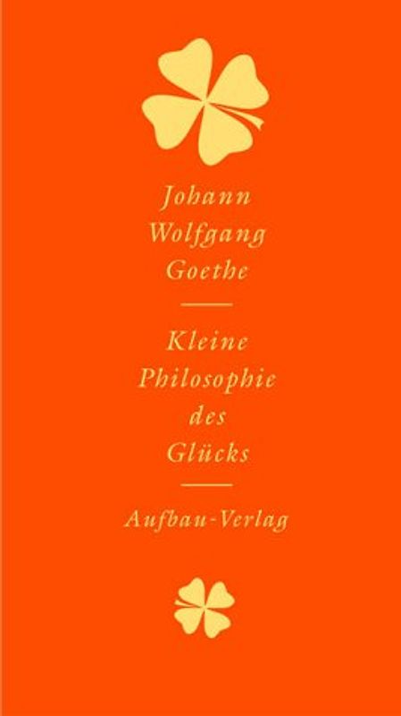 Kleine Philosophie des Glücks