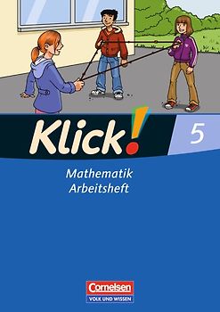 Klick! Mathematik - Mittel-/Oberstufe - Östliche Bundesländer und Berlin / 5. Schuljahr - Arbeitsheft