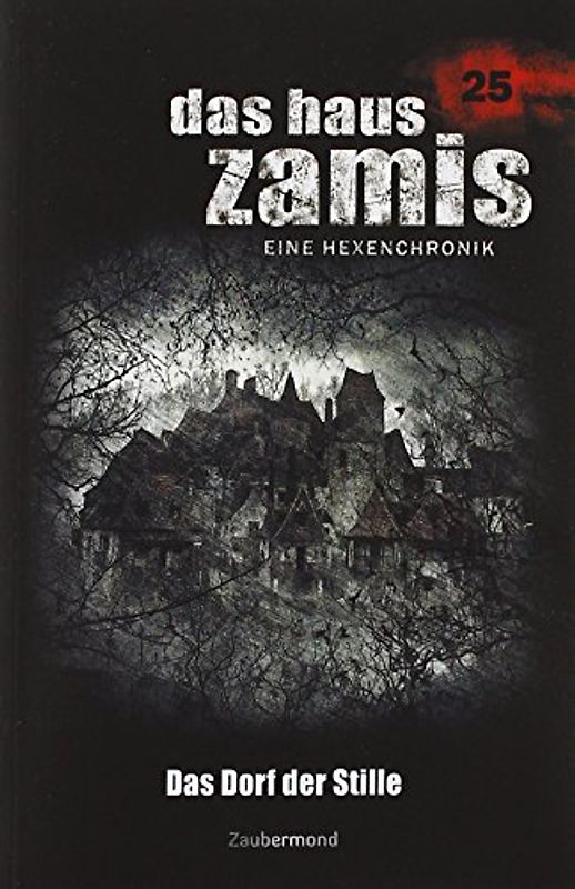 Das Haus Zamis 25 – Das Dorf der Stille
