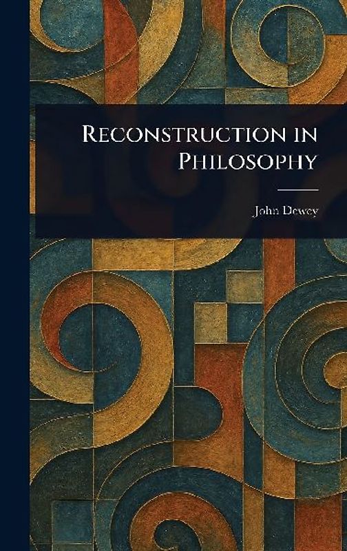 Reconstruction in Philosophy