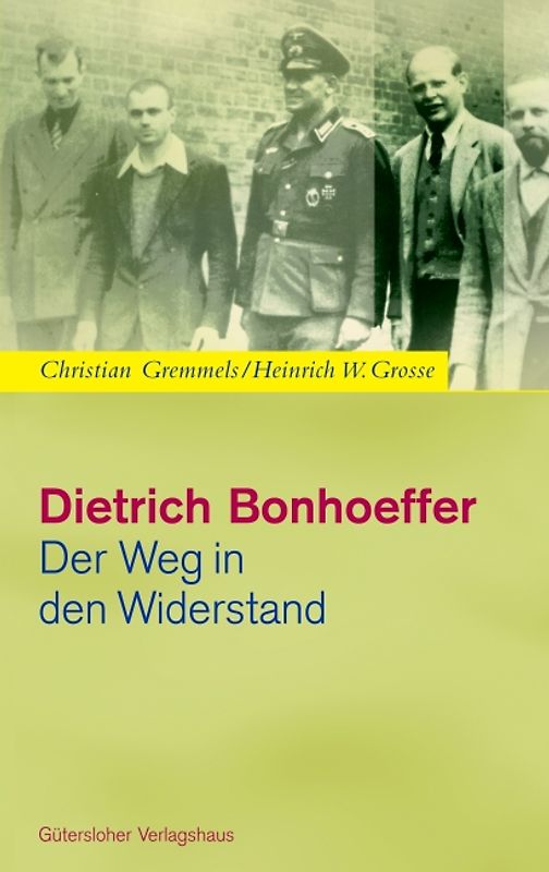 Dietrich Bonhoeffer - Der Weg in den Widerstand