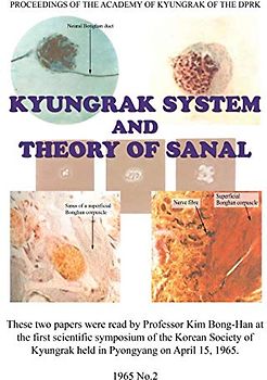 Kyungrak System and Theory of Sanal: Full Colour Edition: Proceedings of the Academy of Kyungrak of the DPRK, 1965 No.2 (Brie's Submission, Band 7)