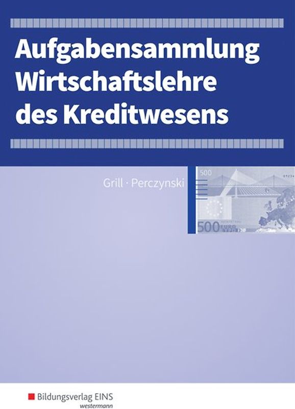 Wirtschaftslehre / Wirtschaftslehre des Kreditwesens