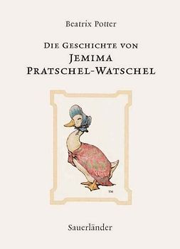 Die Geschichte von Jemima Pratschel-Watschel