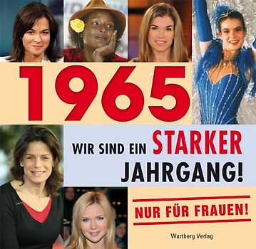 ´1965 - Wir sind ein starker Jahrgang