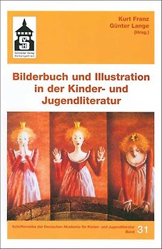 Bilderbuch und Illustration in der Kinder- und Jugendliteratur