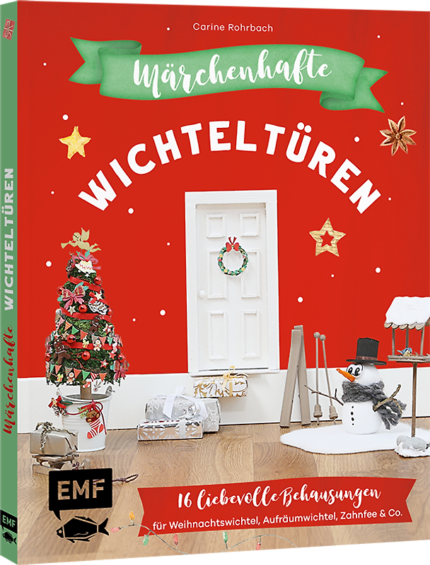 Märchenhafte Wichteltüren