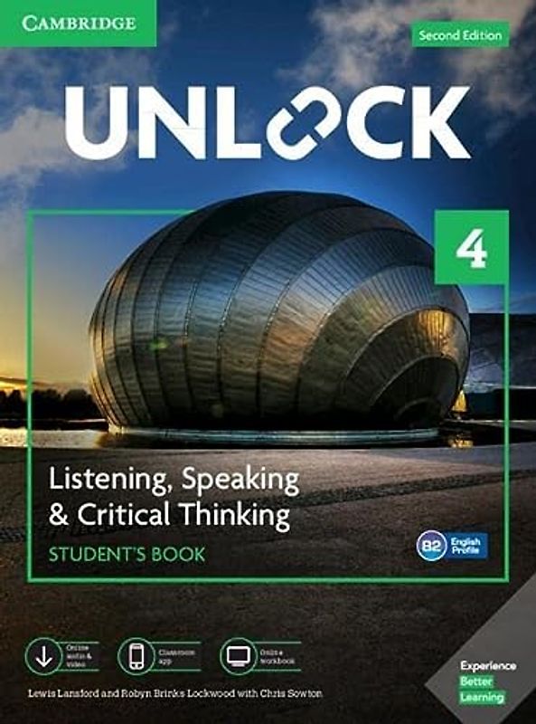 Unlock Level 4 Listening, Speaking & Critical Student's Book + Online Workbook With Downloadable Video: Includes Moble App