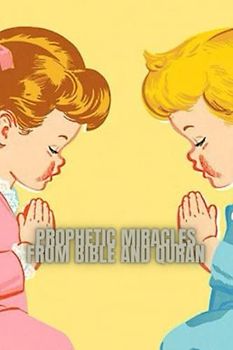 PROPHETIC MIRACLES FROM BIBLE AND QURAN: Christian living